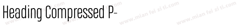 Heading Compressed P字体转换
